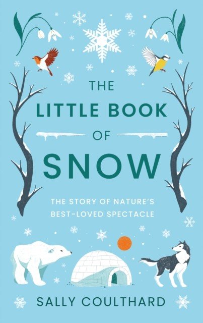 Little Book of Snow (Coulthard Sally)(Paperback / softback)
