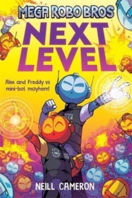 Mega Robo Bros 5: Next Level (Cameron Neill)(Paperback / softback)