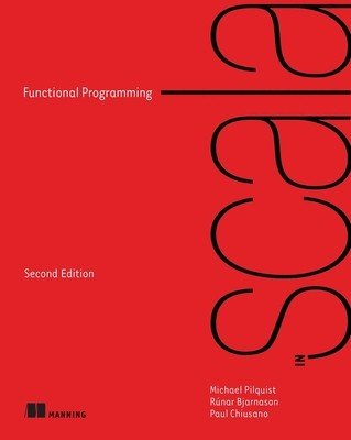 Functional Programming in Scala, Second Edition (Pilquist Michael)(Paperback)