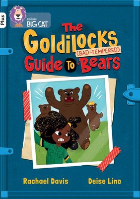 Goldilock's Guide to Grumpy Bears: Band 10+/White Plus (Davis Rachael)(Paperback)