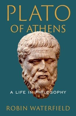 Plato of Athens: A Life in Philosophy (Waterfield Robin)(Pevná vazba)