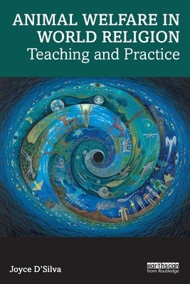 Animal Welfare in World Religion: Teaching and Practice (D'Silva Joyce)(Paperback)