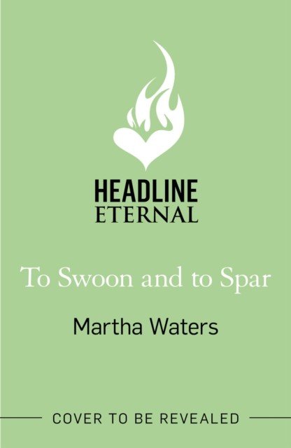 To Swoon and to Spar - A new whipsmart and sweepingly romantic Regency rom-com (Waters Martha)(Paperback / softback)