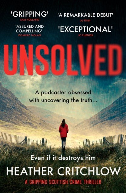 Unsolved - A gripping Scottish crime thriller (Critchlow Heather)(Paperback / softback)