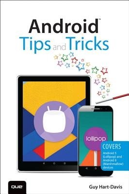 Android Tips and Tricks: Covers Android 5 and Android 6 Devices (Hart-Davis Guy)(Paperback)