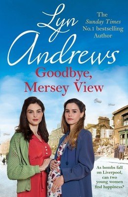 Goodbye, Mersey View (Andrews Lyn)(Paperback)