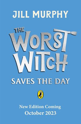 Worst Witch Saves the Day (Murphy Jill)(Paperback / softback)