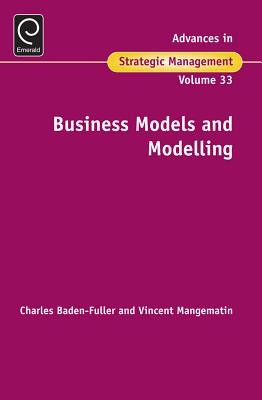 Business Models and Modelling (Baden-Fuller Charles)(Pevná vazba)