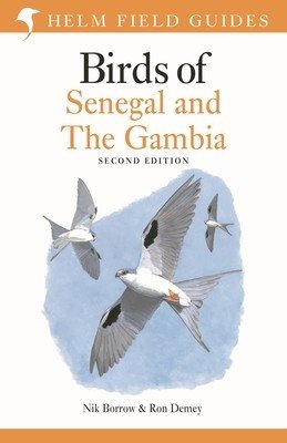 Field Guide to Birds of Senegal and the Gambia: Second Edition (Borrow Nik)(Paperback)