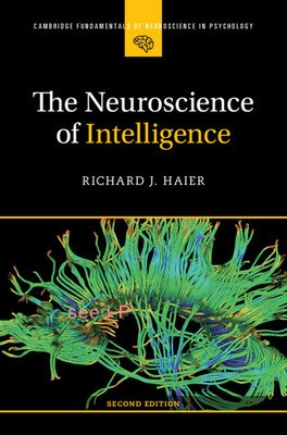 The Neuroscience of Intelligence (Haier Richard J.)(Paperback)