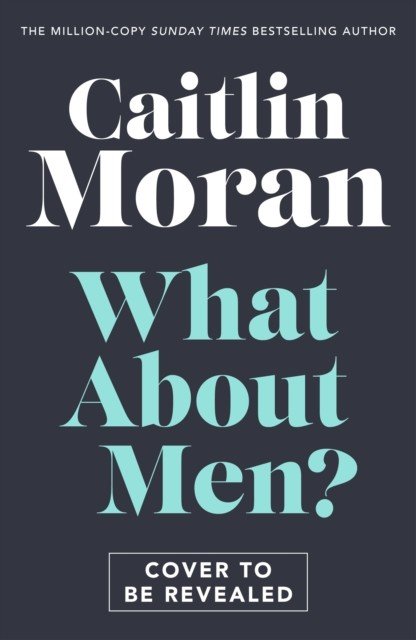 What About Men? (Moran Caitlin)(Pevná vazba)