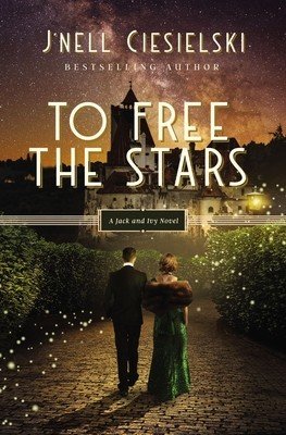 To Free the Stars (Ciesielski J'Nell)(Paperback)