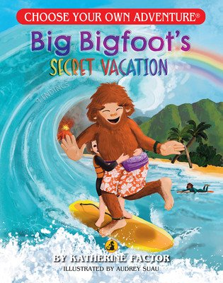 Big Bigfoot's Secret Vacation (Choose Your Own Adventure - Dragonlark) (Factor Katherine)(Paperback)
