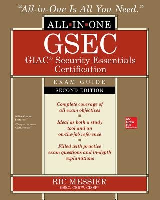 Gsec Giac Security Essentials Certification All-In-One Exam Guide, Second Edition (Messier Ric)(Paperback)