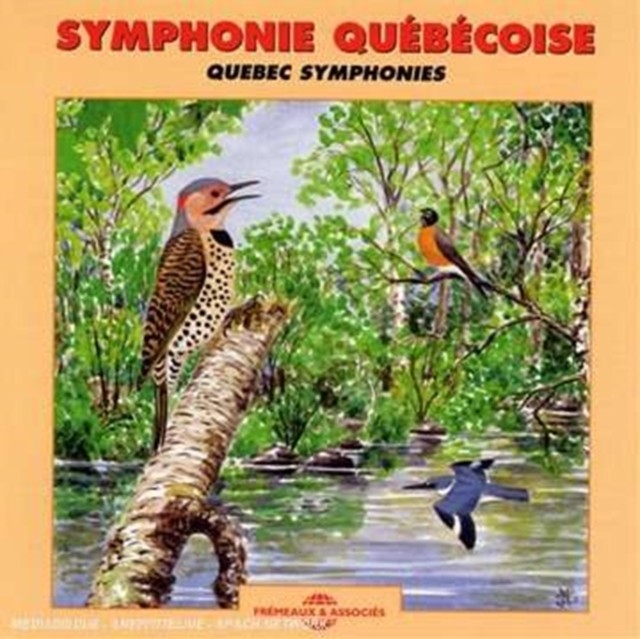 Bird Symphony in Quebec (Birdsong) (CD / Album)