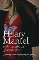 Eight Months on Ghazzah Street (Mantel Hilary)(Paperback / softback)