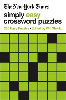 The New York Times Simply Easy Crossword Puzzles: 200 Easy Puzzles (New York Times)(Paperback)