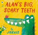 Alan's Big, Scary Teeth (Jarvis)(Paperback / softback)