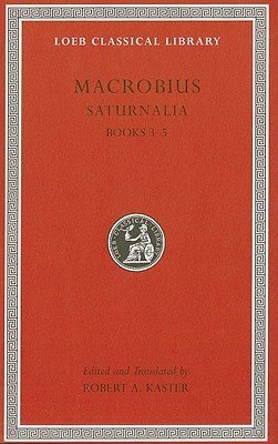 Saturnalia, Books 3-5 (Macrobius)(Pevná vazba)