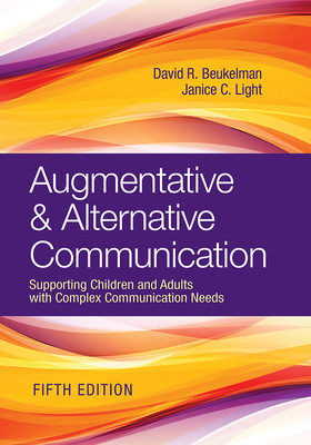 Augmentative & Alternative Communication: Supporting Children and Adults with Complex Communication Needs (Beukelman David R.)(Pevná vazba)