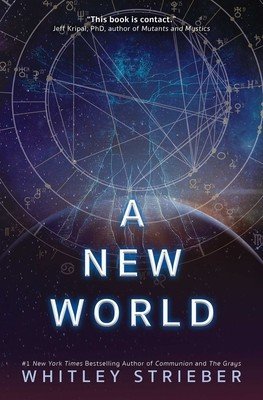 A New World (Strieber Whitley)(Paperback)