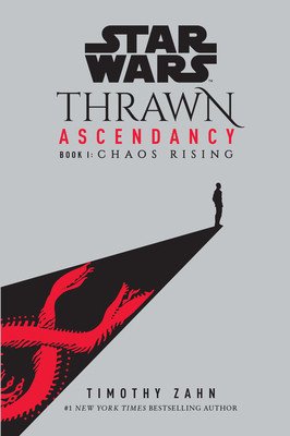 Star Wars: Thrawn Ascendancy (Book I: Chaos Rising) (Zahn Timothy)(Paperback)