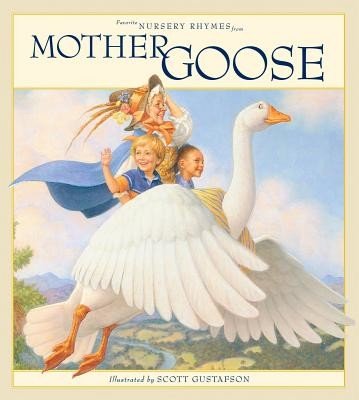 Favorite Nursery Rhymes from Mother Goose (Gustafson Scott)(Pevná vazba)
