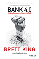 Bank 4.0: Banking Everywhere, Never at a Bank (King Brett)(Pevná vazba)