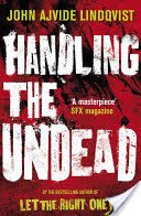 Handling the Undead (Ajvide Lindqvist John)(Paperback / softback)
