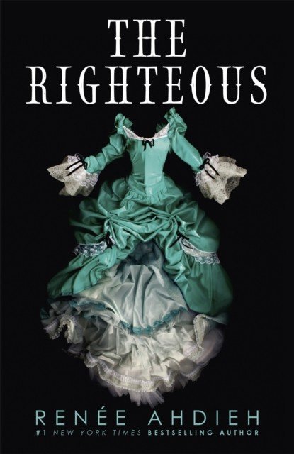 Righteous (Ahdieh Renee)(Pevná vazba)