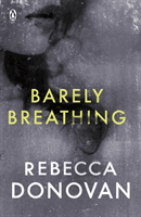 Barely Breathing (The Breathing Series #2) (Donovan Rebecca)(Paperback / softback)