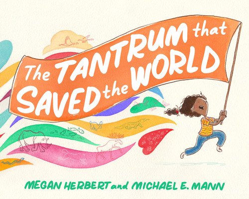 The Tantrum That Saved the World (Herbert Megan)(Pevná vazba)