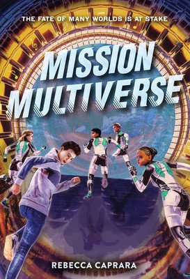 Mission Multiverse (Caprara Rebecca)(Paperback)