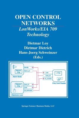 Open Control Networks: Lonworks/Eia 709 Technology (Loy Dietmar)(Paperback)