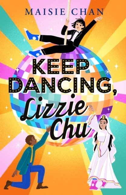 Keep Dancing, Lizzie Chu (Chan Maisie)(Paperback / softback)