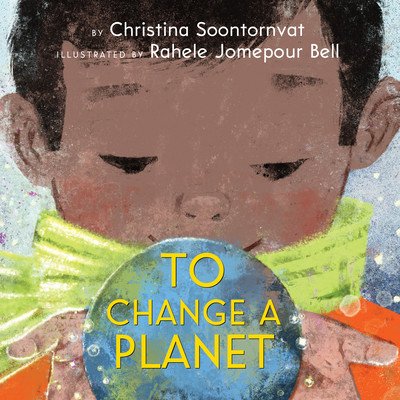 To Change a Planet (Soontornvat Christina)(Pevná vazba)
