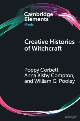 Creative Histories of Witchcraft: France, 1790-1940 (Corbett Poppy)(Paperback)