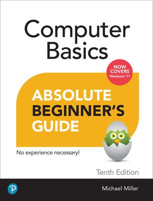 Computer Basics Absolute Beginner's Guide, Windows 11 Edition (Miller Mike)(Paperback)