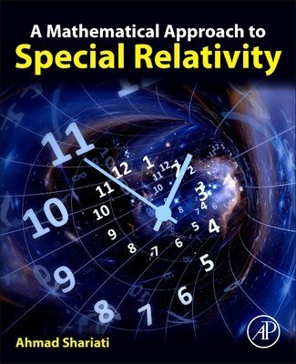 A Mathematical Approach to Special Relativity (Shariati Ahmad)(Paperback)