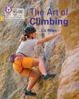 Art of Climbing - Phase 5 Set 5 Stretch and Challenge (Miles Liz)(Paperback / softback)