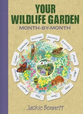 The Wildlife Gardener's Almanac: A Seasonal Guide to Increasing the Biodiversity in Your Garden (Bennett Jackie)(Paperback)