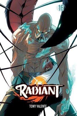Radiant, Vol. 16 (Valente Tony)(Paperback)