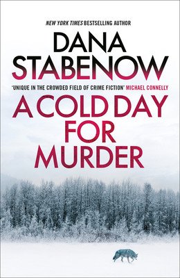 A Cold Day for Murder: Volume 1 (Stabenow Dana)(Paperback)