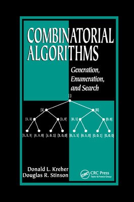 Combinatorial Algorithms: Generation, Enumeration, and Search (Kreher Donald L.)(Paperback)