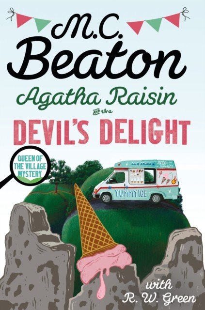 Agatha Raisin: Devil's Delight - the latest cosy crime novel from the bestselling author (Beaton M.C.)(Paperback / softback)