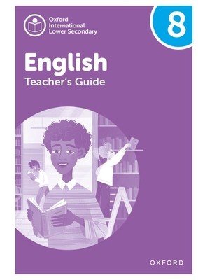 Oxford International Lower Secondary English: Teacher's Guide 8 (Danihel Emma)(Paperback / softback)