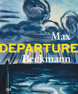 Max Beckmann: Departure (Beckmann Max)(Paperback)