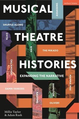 Musical Theatre Histories: Expanding the Narrative (Taylor Millie)(Paperback)