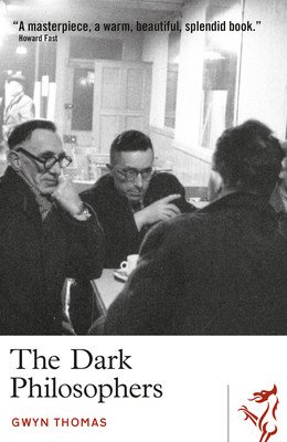 The Dark Philosophers (Thomas Gwyn)(Paperback)