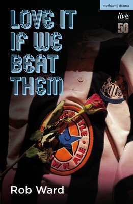 Love It If We Beat Them (Ward Rob)(Paperback)
